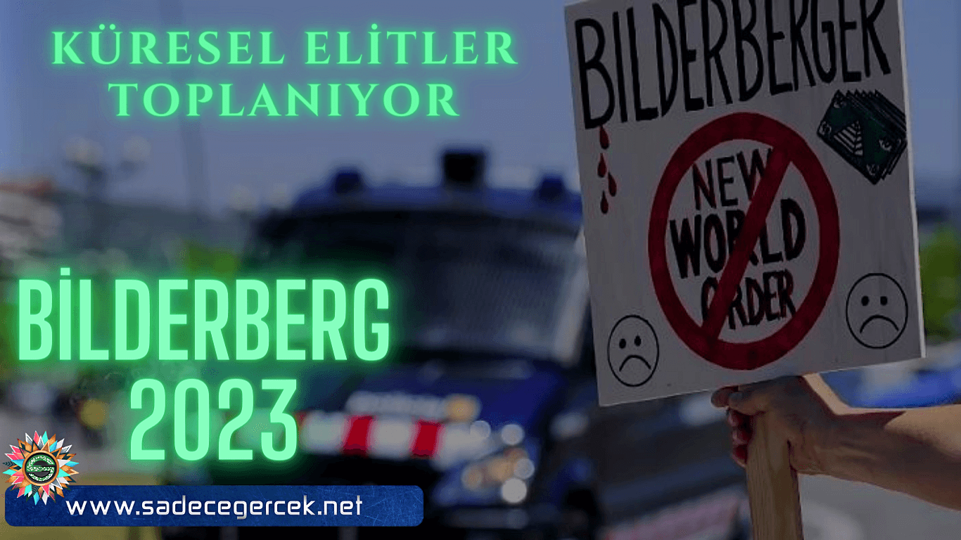 Küresel Elitlerin Gizli Bilderberg Toplantısı Başladı. Bilderbergte konuşulacaklar ve katılımcılar
